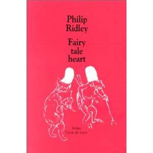  Fairytaleheart (9782211055161) Philip Ridley Books