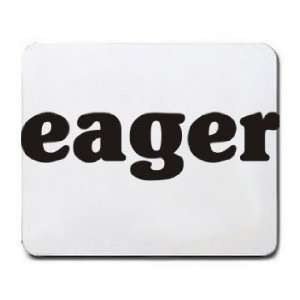  eager Mousepad