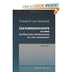   Band 1 (German Edition) (9780543877185) Friedrich von Hellwald Books