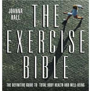  Bible The Definitive Guide to Total Body Health and Well Being 