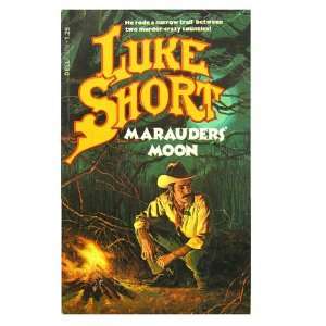  Marauders Moon (9780440153269) Luke Short Books