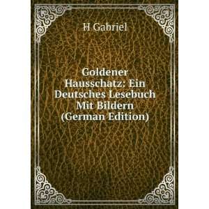  Goldener Hausschatz Ein Deutsches Lesebuch Mit Bildern 