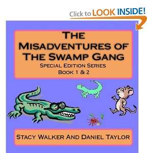   Of The Swamp Gang (9781441459640) Stacy Walker, Daniel Taylor Books