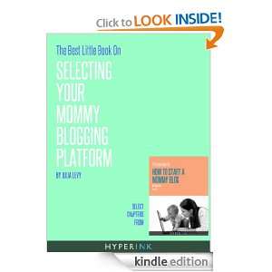   Your Mommy Blogging Platform Julia Levy  Kindle Store