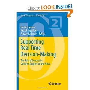 Supporting Real Time Decision Making The Role of Context in Decision 