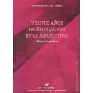  Veinte Anos de Educacion En La Argentina   Balance y 