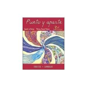  Punto y aparte Spanish in Review, Moving Toward Fluency 