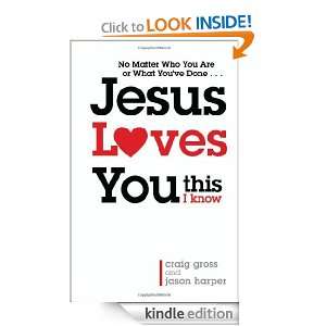 Jesus Loves YouThis I Know Jason Harper  Kindle Store