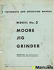 Moore No. 3 Jig Grinder Instruction and Maintenance Manual