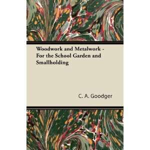   School Garden and Smallholding (9781447435563) C. A. Goodger Books