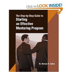   an Effective Mentoring Program [Paperback] Dr. Norman H. Cohen Books