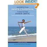   Champion Instead of Your Inner Critic by Jay Earley (Jun 7, 2012