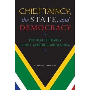  Chieftaincy, the State, and Democracy Political Legitimacy 