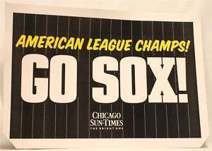 2005 Chicago White Sox AL Champs Sun Times Machine Sign  
