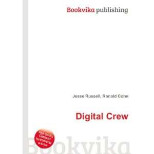  Digital Crew Ronald Cohn Jesse Russell Books