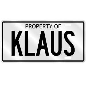 NEW  PROPERTY OF KLAUS  LICENSE PLATE SIGN NAME 