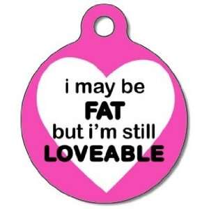  Fat and Loveable Pet ID Tag for Dogs and Cats   Dog Tag 