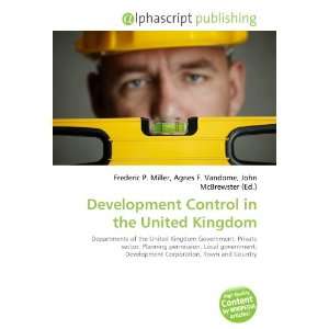  Development Control in the United Kingdom (9786134288729) Books