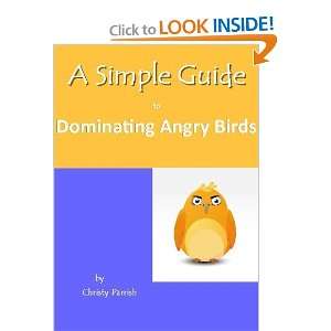  A Simple Guide to Dominating Angry Birds (Simple Guides 