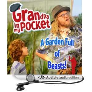  Grandpa in My Pocket A Garden Full of Beasts (Audible 