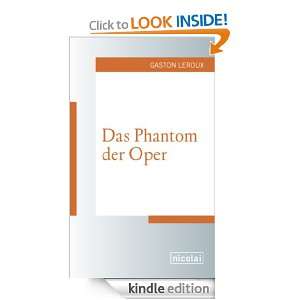 Das Phantom der Oper (German Edition) Gaston Leroux  