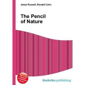 The Pencil of Nature Ronald Cohn Jesse Russell Books
