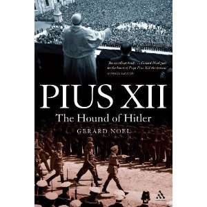  Pius XII The Hound of Hitler [Paperback] Gerard Noel 