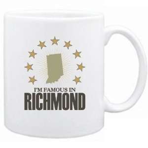   New  I Am Famous In Richmond  Indiana Mug Usa City