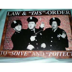 Law & DisOrder to Soive and Poitect    The Three Stooges    12.5 