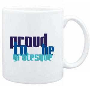  Mug White  Proud to be grotesque  Adjetives