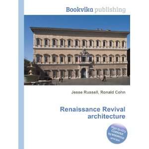  Renaissance Revival architecture Ronald Cohn Jesse 
