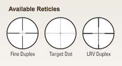 The VX II is available with your choice of reticles.