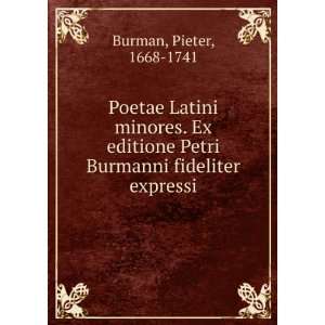 Poetae Latini minores. Ex editione Petri Burmanni fideliter expressi