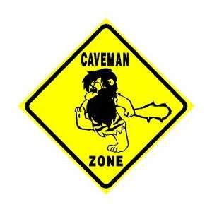  CAVEMAN ZONE joke male stoneage new sign