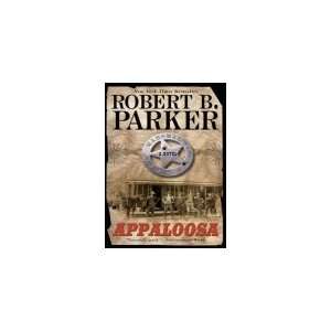  Appaloosa (9780425204320) Robert B. Parker Books