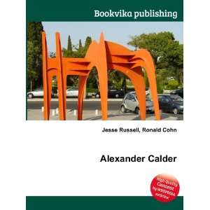  Alexander Calder Ronald Cohn Jesse Russell Books