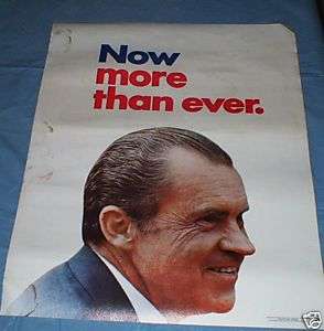   RICHARD NIXON VINTAGE RE ELECTION POSTER NOW MORE THAN EVER  