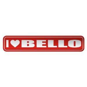 LOVE BELLO  STREET SIGN NAME