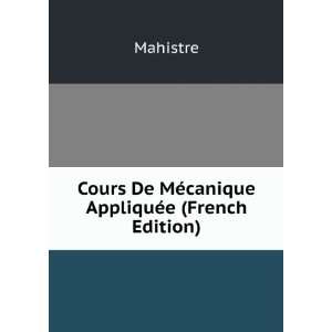  Cours De MÃ©canique AppliquÃ©e (French Edition 