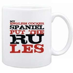    My English Cocker Spaniel Put The Rules  Mug Dog