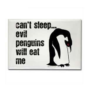 cant sleepevil penguins Funny Rectangle Magnet by  