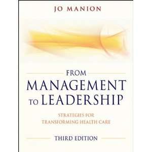 From Management to Leadership Strategies for Transforming 