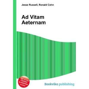 Ad Vitam Aeternam [Paperback]