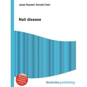  Nail disease Ronald Cohn Jesse Russell Books