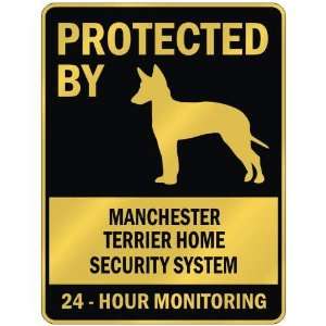 PROTECTED BY  MANCHESTER TERRIER HOME SECURITY SYSTEM  PARKING SIGN 