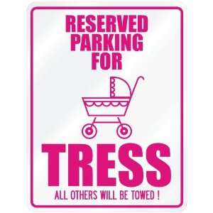  New  Reserved Parking For Tress  Parking Name