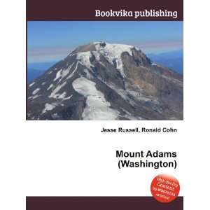  Mount Adams (Washington) Ronald Cohn Jesse Russell Books