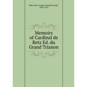  Memoirs of Cardinal de Retz Ed. du Grand Trianon Jean 