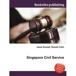  Singapore Civil Service Ronald Cohn Jesse Russell Books