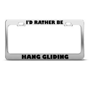 Rather Be Hang Gliding Sport Metal license plate frame Tag Holder